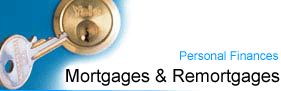 Personal Finances Mortgages & Remortgages